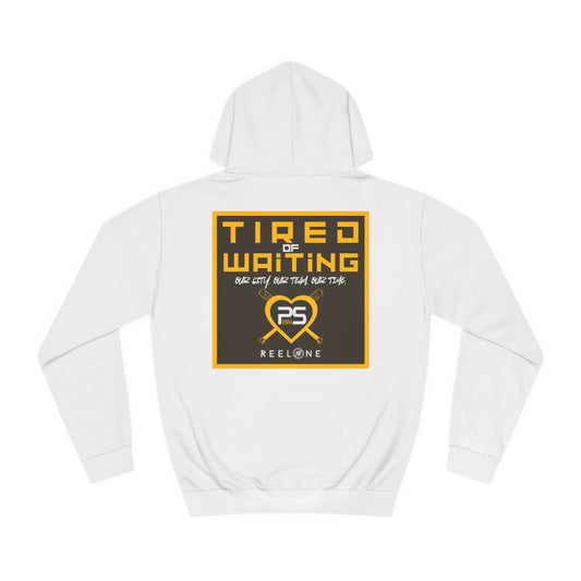 Tired of Waiting by Reel One Hoodie